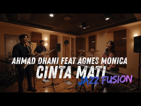Ahmad Dhani & AGNEZ MO - Cinta Mati JAZZ FUSION