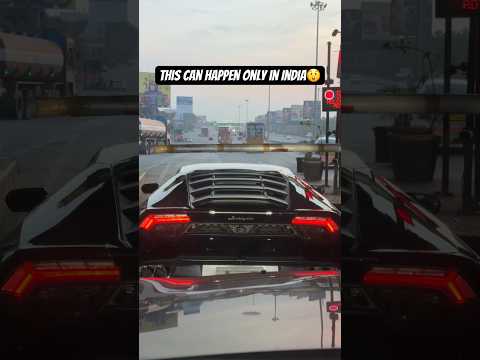 Car cost - Rs: 4 crores, Tolls cost - Rs: 40 #supercar #lamborghini