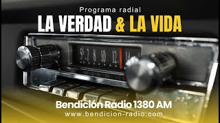 PROGRAMA RADIAL LA VERDAD Y LA VIDA |  JUEVES 31/07/25