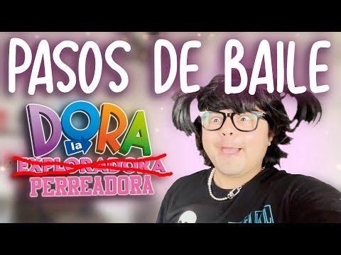 DORA LA PERREADORA ENSEÑANDO PASOS DE BAILE