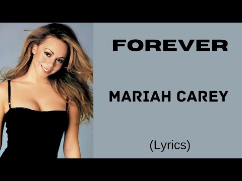 FOREVER - MARIAH CAREY (Lyrics) | @letssingwithme23