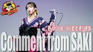 Comment from SAKI (CYNTIA) - Basilisk / WILD EYES