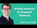 Mastering Sentence Structure and Compound Sentences