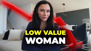7 Signs She’s A Low Value Woman (Get Out)