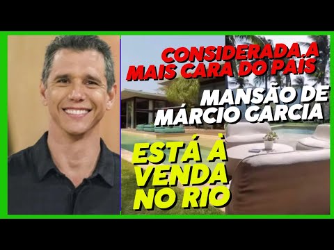 Considerada a mais cara do país, a mansão de Márcio Garcia está à venda no Rio !