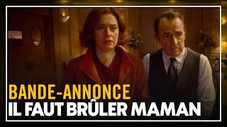 IL FAUT BRÛLER MAMAN - Bande-annonce