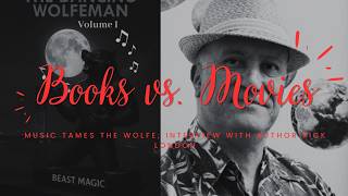 Music Tames The Wolfe; Interview with Author Rick London