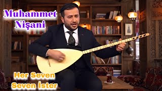 Muhammet Nişani Her Seven Seven İster