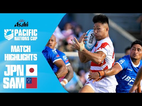 Semi-final epic 🔥 | Japan v Samoa | Match Highlights | Asahi Super Dry Pacific Nations Cup