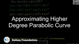 Approximating Higher Degree Parabolic Curve