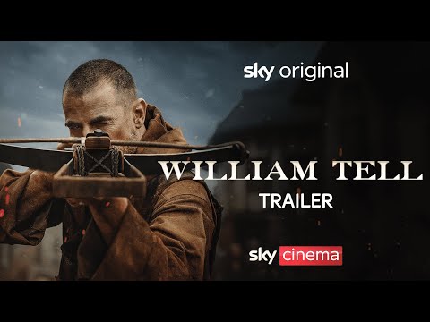William Tell | Official Trailer | Sky Cinema