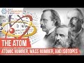 Exploring Atomic Number, Mass Number, and Isotopes