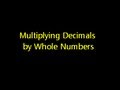 Multiplying Decimals Made Easy