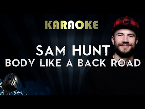 Sam Hunt – Body Like A Back Road (Karaoke Instrumental)