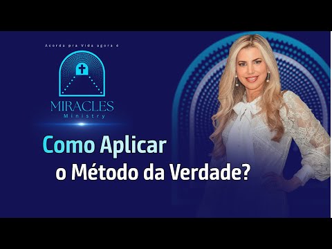 Como Aplicar o Método da Verdade?