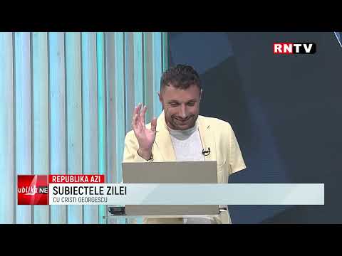 REPUBLIKA AZI -  03 IULIE 2025