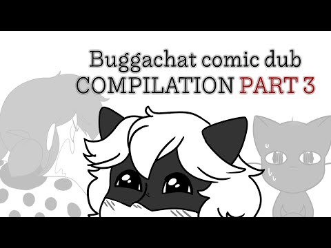 🐞 Buggachat Comic Dub Compilation 🐾 | Part 3 | [Miraculous Ladybug]