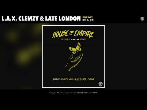 L.A.X, Clemzy & Late London - Energy (London Mix) (Official Audio) [feat. DJ Obi]