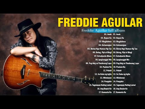 Freddie Aguilar greatest hits - Freddie Aguilar full album - Freddie Aguilar non-stop playllist vol2