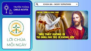 LỜI CHÚA THỨ BA TUẦN VI PHỤC SINH (12/05/2026) - Truyền thông Carlo Acutis 