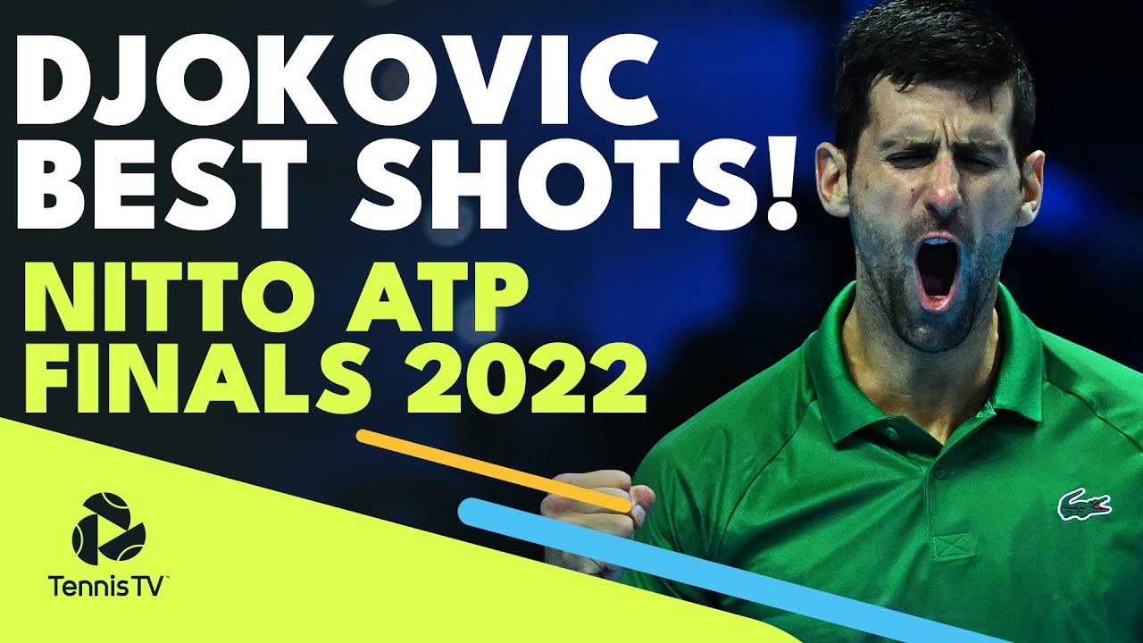 Novak Djokovic’s Best Shots Of The Nitto ATP Finals 2022!
