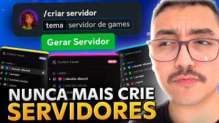 NUNCA MAIS CRIE SERVIDORES DISCORD! (USE ESSA IA NO LUGAR)