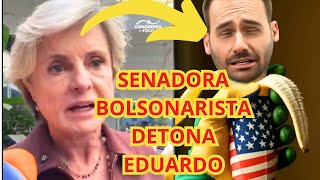 MOLEQUE! SENADORA BOLSONARISTA DETONA EDUARDO BOLSONARO - EMBOLADA
