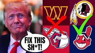 Trump DEMANDS The Redskins And Indians DUMP Woke Name Changes!