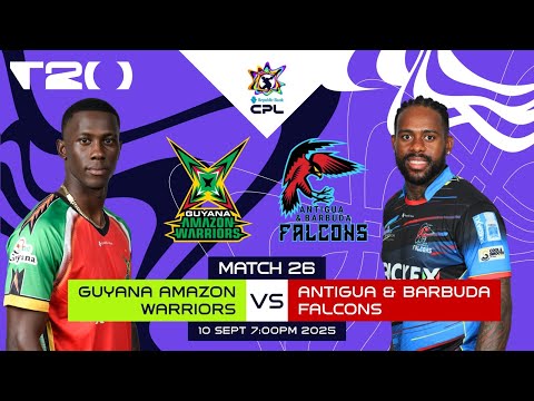 LIVE | Guyana Amazon Warriors vs Antigua & Barbuda Falcons | CPL 2025