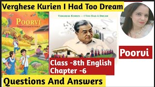 Class-8th English Poorvi | Chapter -6 Varghese kurien | Questions and Answers | New Book