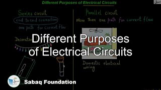 Different Purposes of Electrical Circuits