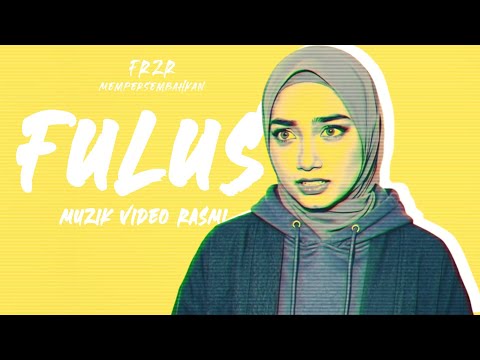 FRZR - Fulus (Muzik Video Rasmi)