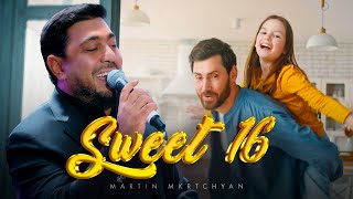 Martin Mkrtchyan - Sweet 16