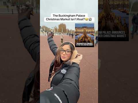 ๐ฑ BUCKINGHAM PALACE CHRISTMAS MARKET SCAM??