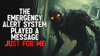 "The Emergency Alert System Played a Message Just for Me" Creepypasta