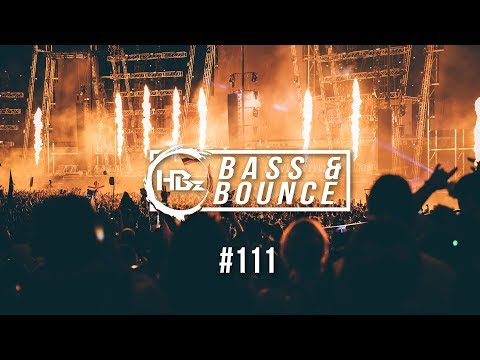 HBz - Bass & Bounce Mix #111 (Oldschool Hands Up/Techno Remix Special)