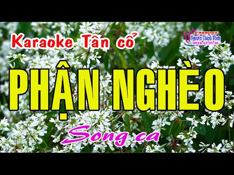 Karaoke tân cổ PHẬN NGHÈO – SONG CA [Minh Vương – Thanh Kim Huệ] Tân cổ trước 75.