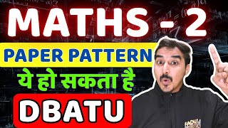 DBATU MATHS 2 | MATHS 2 PAPER PATTERN | ENGINEERING FIRST YEAR | SEM 2 MATHS | SAURABH DAHIVADKAR