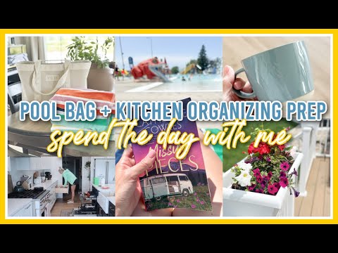SUMMER BAG ESSENTIALS + KITCHEN ORGANIZATION I SPEND THE DAY WITH ME 2025