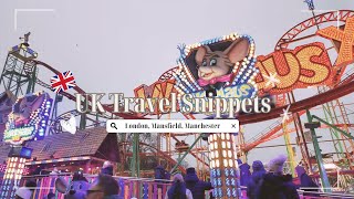 (Chill) Travel Snippet | London, Mansfield, Manchester