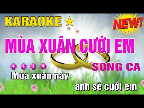 Mùa Xuân Cưới Em Karaoke Song Ca (Dm) Nhạc Xuân Trung Hiếu