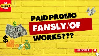 Paid Promo on OnlyFans & Fansly: How to Choose Right Creators & Maximize Your Return On Investment"