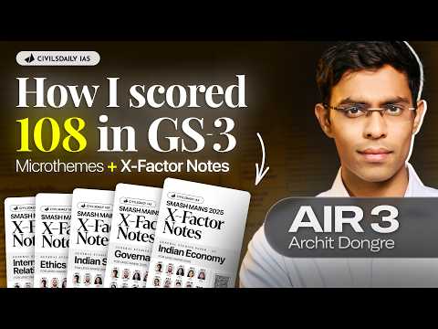 How to Master Answer Writing with PYQs, Microthemes (GS3) & Xfactor notes | By AIR 3 Archit Dongre