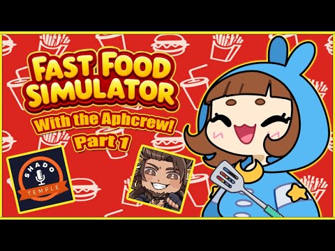 Megami plays Fast Food Simulator with AphCrew Part 1!
