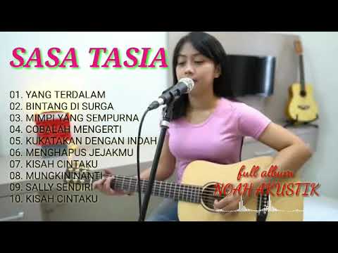 AKUSTIK COVER "SASA TASIA" TERBAIK FULL ALBUM NOAH