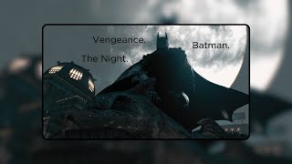 "I became a symbol. Something even evil would fear." Batman X Fangs (Slowed + Reverb) {Rain sounds}