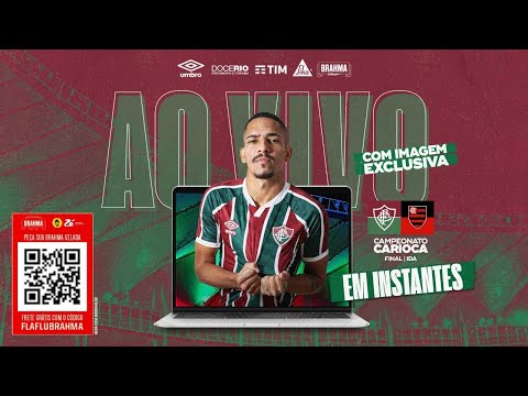 Fla x Flu - Final Campeonato Carioca (Ao vivo e exclusivo)