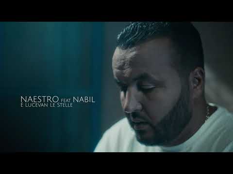 NAESTRO - feat  NABIL - E LUCEVAN  LE STELLE