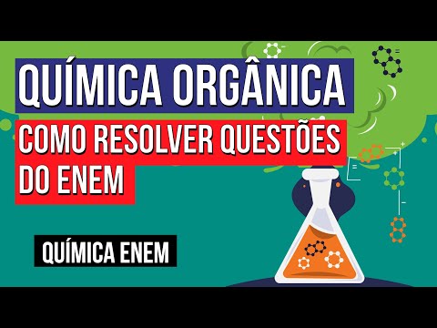 QUÍMICA ORGÂNICA: como resolver questões do Enem | Química para o Enem | Larissa Sousa Campos