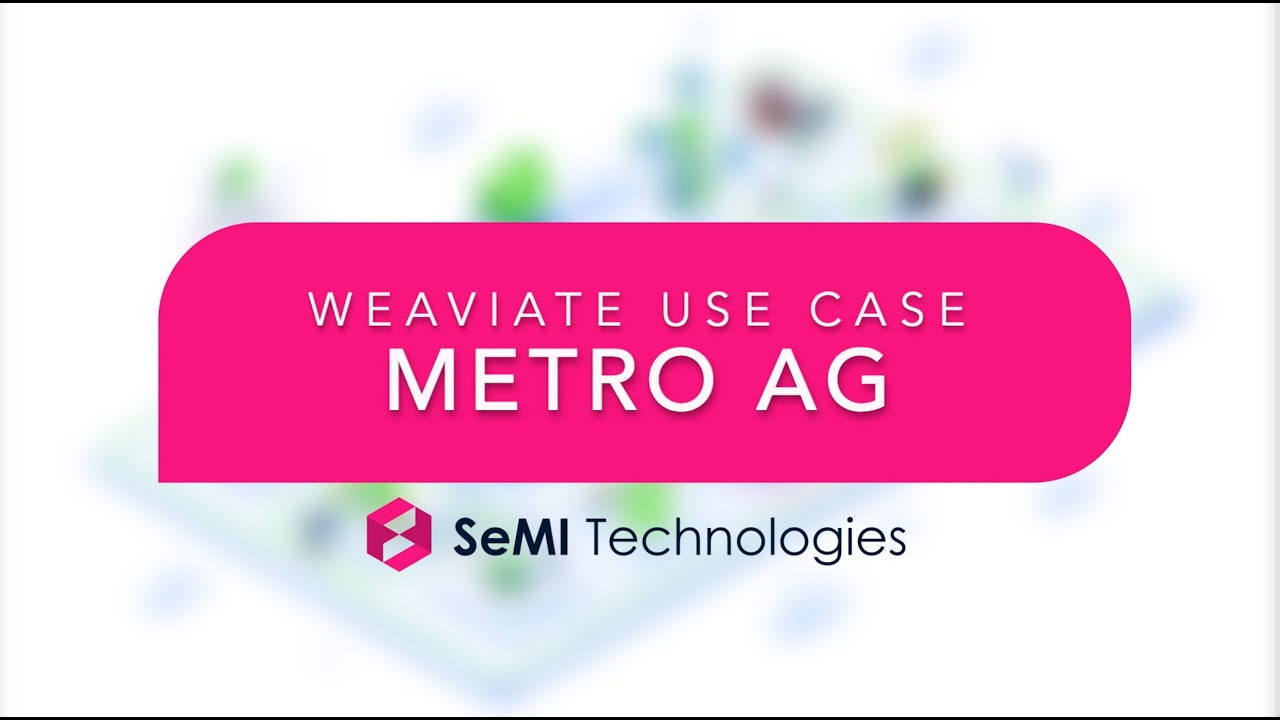 Learn how the Weaviate vector search engine helps customers like Metro AG and explore one of the many use cases Weaviate is helpfull in!